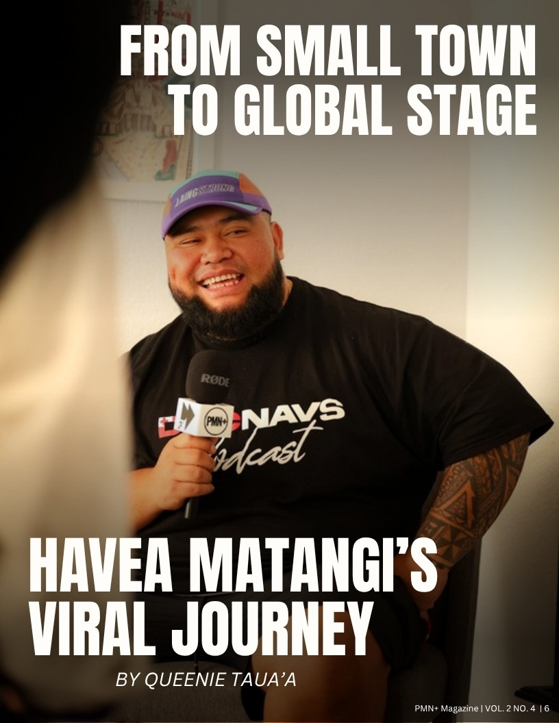 Havea Matangi, PMN+ April 2025 cover feature