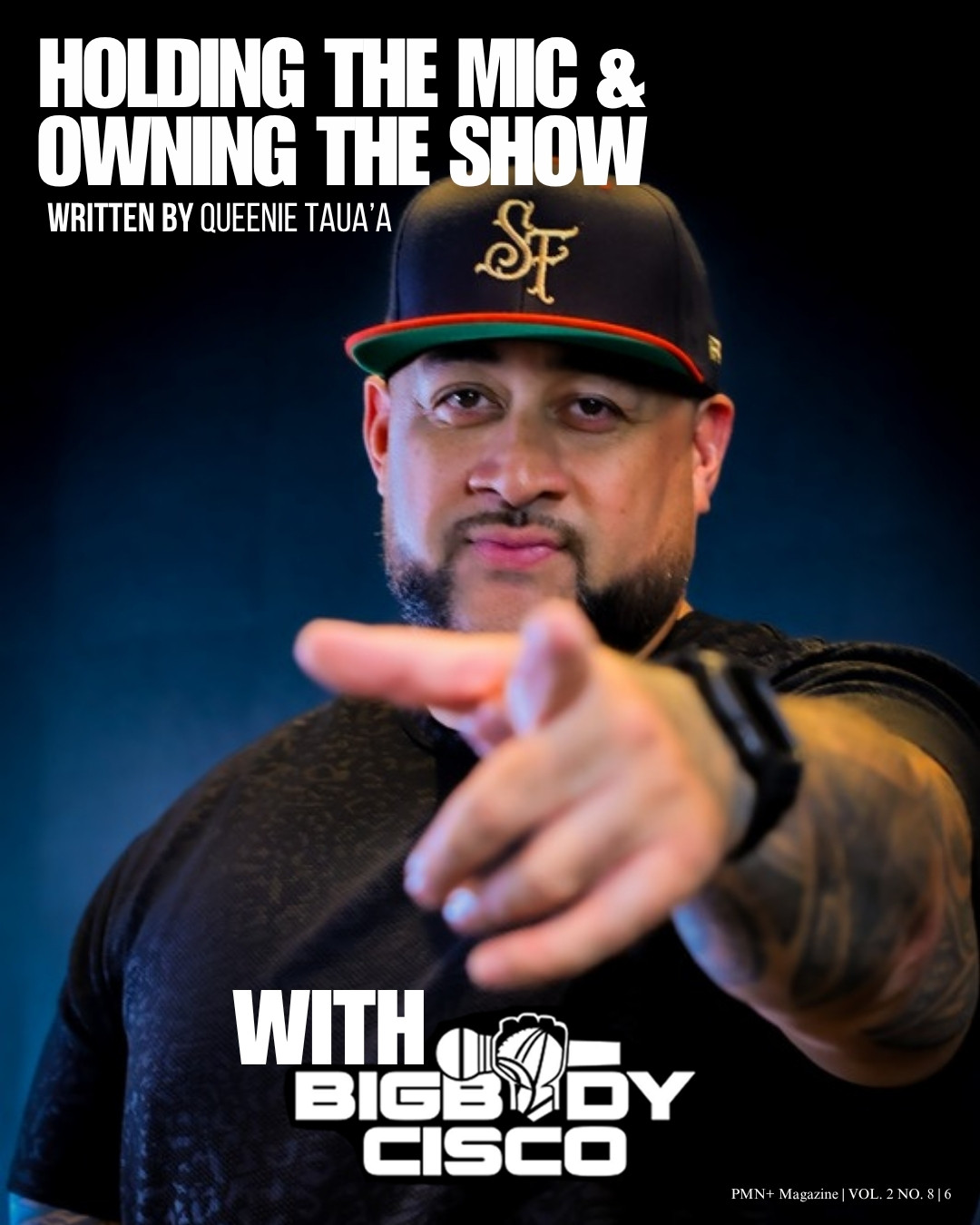 BigBodyCisco, PMN+ August 2025 cover feature
