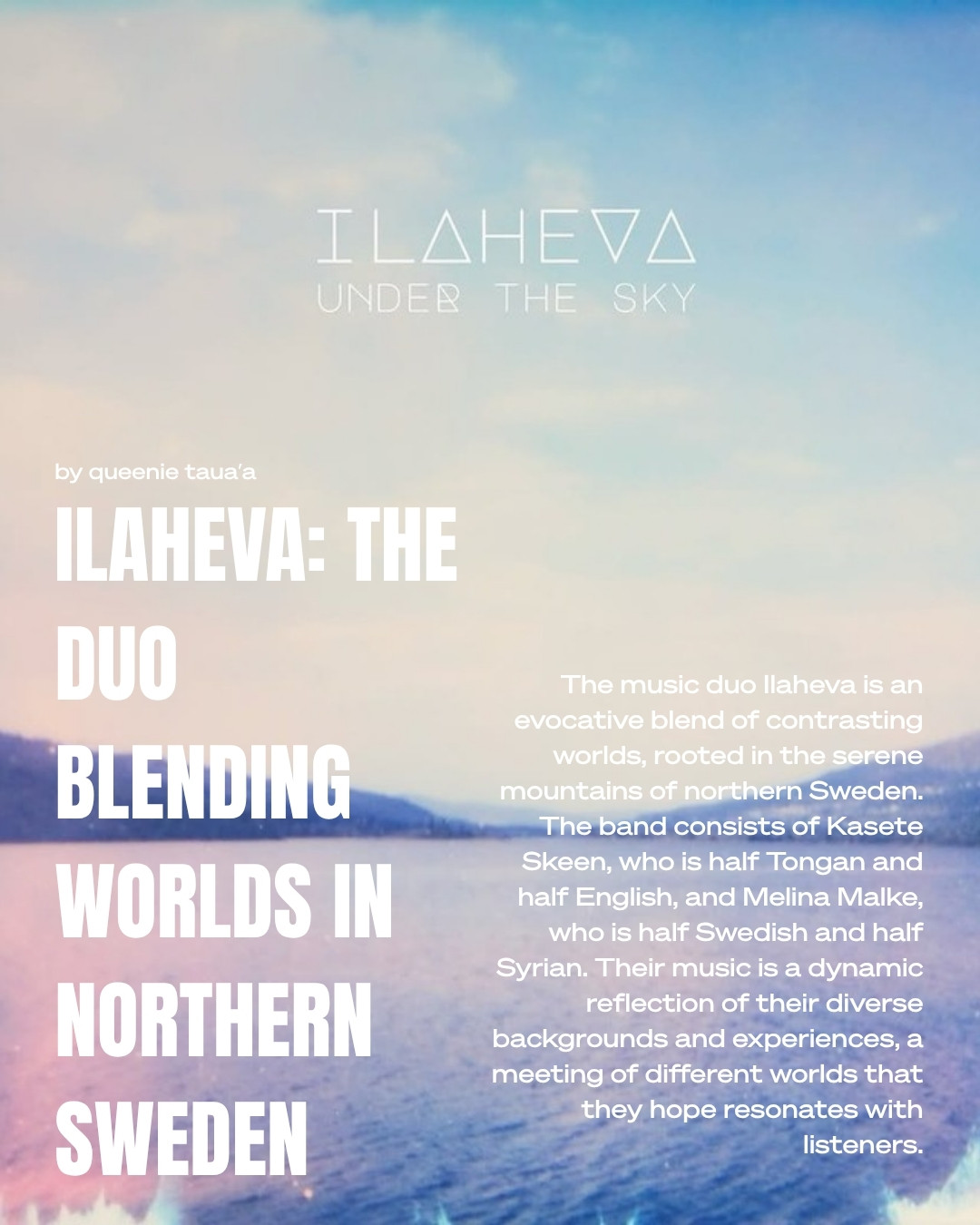 Ilaheva, the duo of Kasete Skeen and Melina Malke, PMN+ January 2026 feature